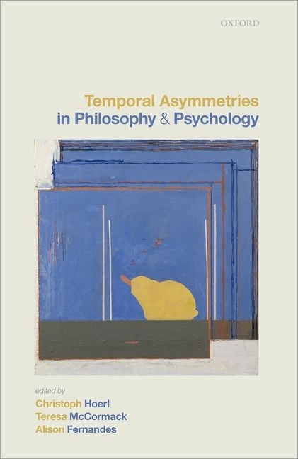 Couverture_Temporal Asymmetries In Philosophy And Psychology