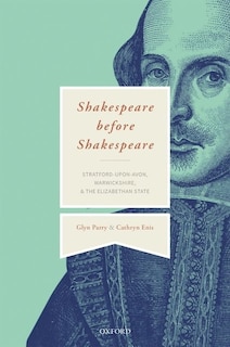 Front cover_Shakespeare Before 'Shakespeare'