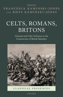 Front cover_Celts, Romans, Britons