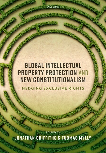 Couverture_Global Intellectual Property Protection And New Constitutionalism