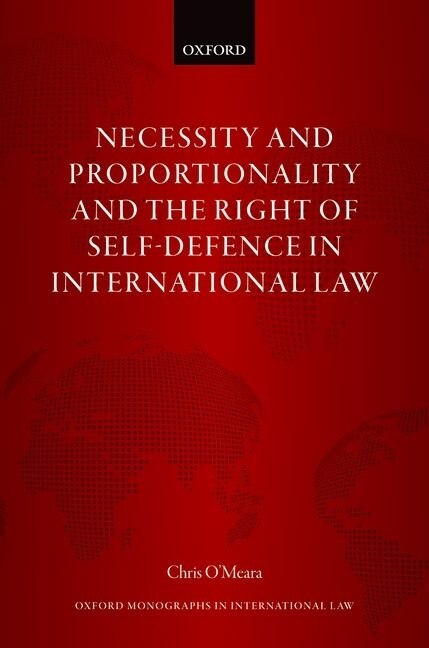 Couverture_Necessity And Proportionality And The Right Of Self-defence In International Law