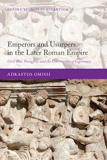 Front cover_Emperors and Usurpers in the Later Roman Empire