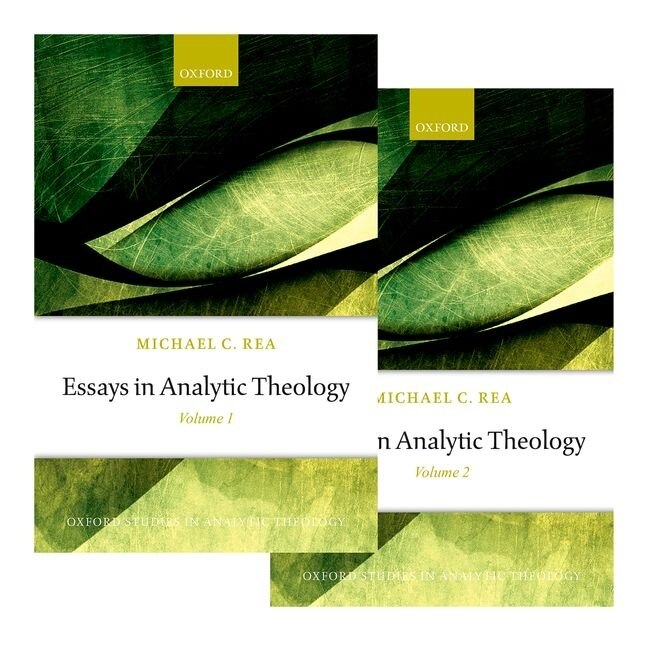 Essays in Analytic Theology: Volume I and II