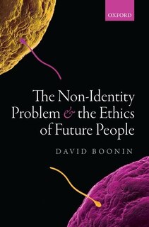 Front cover_The Non-Identity Problem and the Ethics of Future People