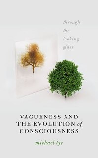 Front cover_Vagueness And The Evolution Of Consciousness