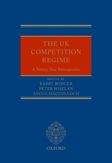 The Uk Competition Regime: A Twenty-year Retrospective