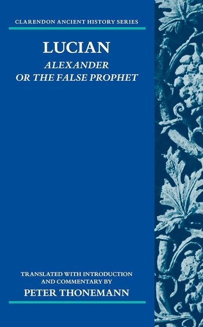 Front cover_Lucian: Alexander Or The False Prophet