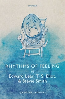 Couverture_Rhythms of Feeling in Edward Lear, T. S. Eliot, and Stevie Smith
