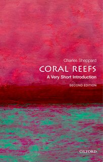 Front cover_Coral Reefs: A Very Short Introduction