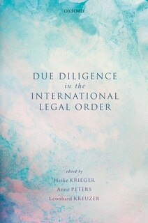 Couverture_Due Diligence In The International Legal Order