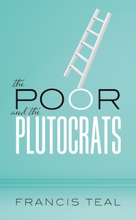 Couverture_The Poor and the Plutocrats