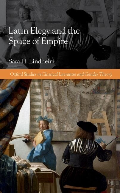 Front cover_Latin Elegy And The Space Of Empire