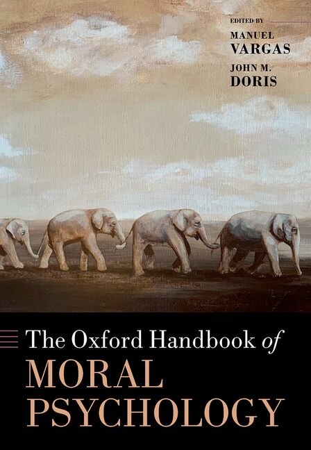 Front cover_The Oxford Handbook Of Moral Psychology