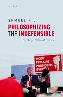 Couverture_Philosophizing the Indefensible