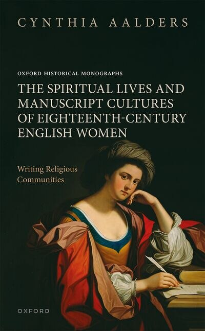Couverture_The Spiritual Lives and Manuscript Cultures of Eighteenth-Century English Women