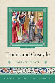 Couverture_Oxford Guides to Chaucer: Troilus and Criseyde