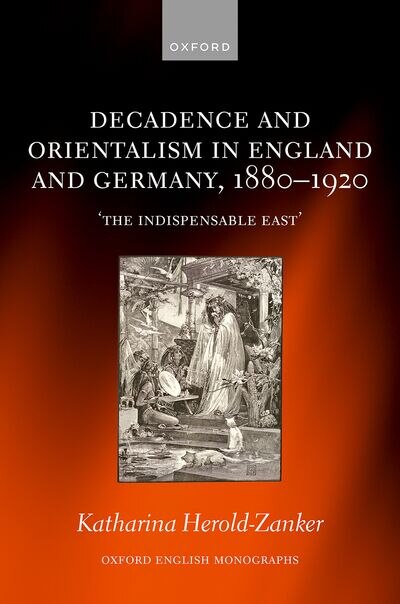 Couverture_Decadence and Orientalism in England and Germany 1880 to 1920
