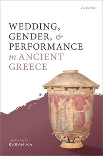 Couverture_Wedding Gender and Performance in Ancient Greece