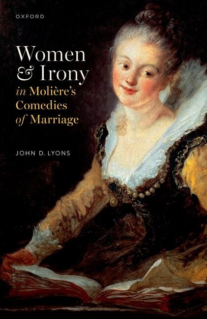 Couverture_Women and Irony in Moli&egrave;re's Comedies of Marriage