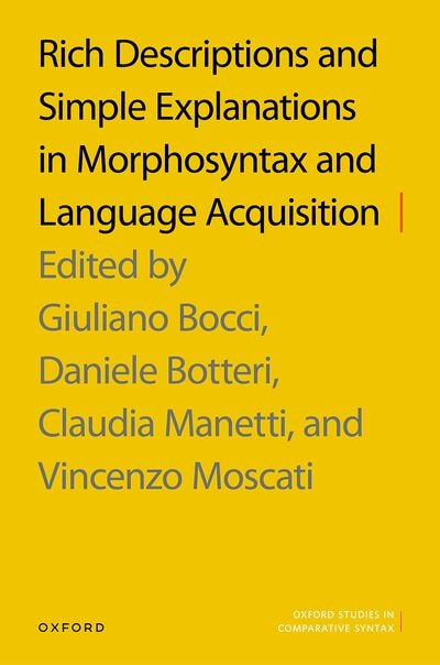 Couverture_Rich Descriptions and Simple Explanations in Morphosyntax and Language Acquisition