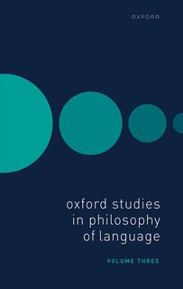 Couverture_Oxford Studies in Philosophy of Language Volume 3