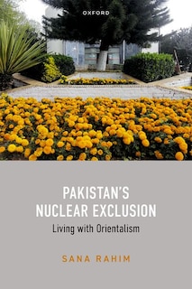 Couverture_Pakistans Nuclear Exclusion