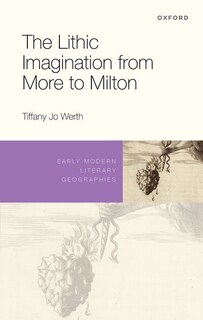 Couverture_The Lithic Imagination from More to Milton