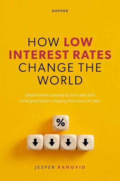 How Low Interest Rates Change The World: Global Trends Caused By Low ...