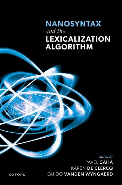 Couverture_Nanosyntax and the Lexicalization Algorithm