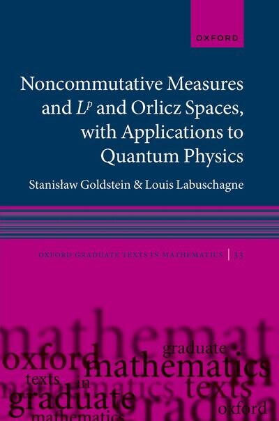 Front cover_Noncommutative measures and Orlicz Spaces with Applications to Quantum Physics