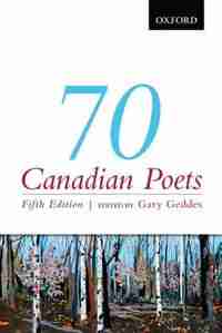 70 Canadian Poets by Gary Geddes