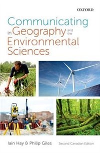 Communicating in Geography and the Environmental Sciences: Canadian Edition