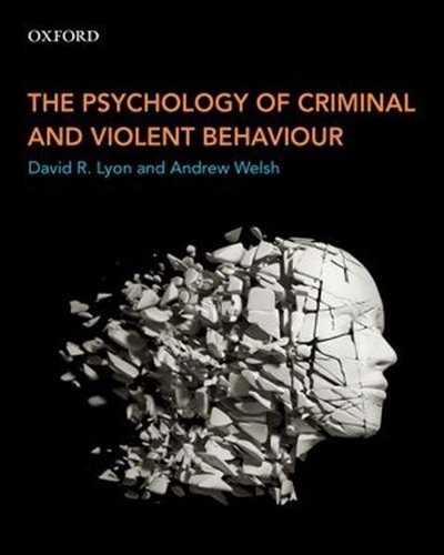 Front cover_The Psychology of Criminal and Violent Behaviour