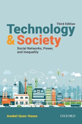 Technology and Society: Social Networks, Power, and Inequality