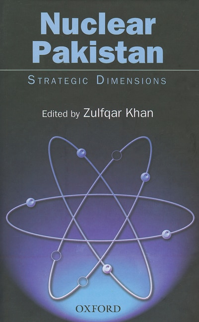 Front cover_Nuclear Pakistan Strategic Dimensions