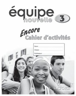 équipe Nouvelle: Part 3 Encore Workbook