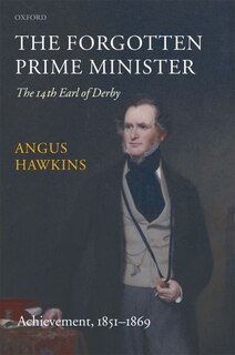 Couverture_The Forgotten Prime Minister: The 14th Earl of Derby