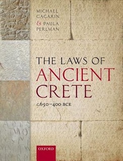 Front cover_The Laws of Ancient Crete, c.650-400 BCE