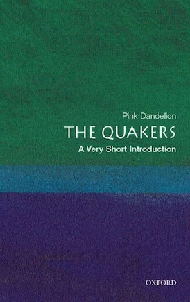 Quakerism: A Very Short Introduction