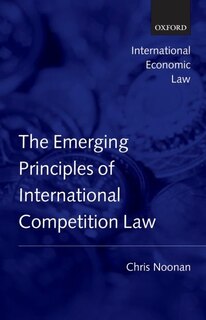 Front cover_Emerging Principles of International Competition Law