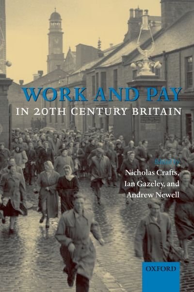 Front cover_Work And Pay In 20th Century Britain