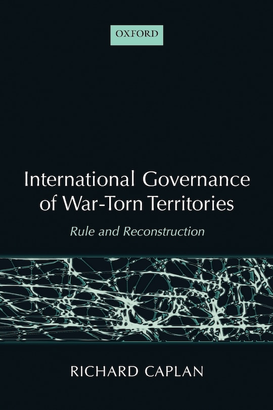 Front cover_International Governance of War-Torn Territories