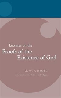 Couverture_Hegel: Lectures on the Proofs of the Existence of God