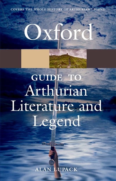 Front cover_The Oxford Guide To Arthurian Literature And Legend