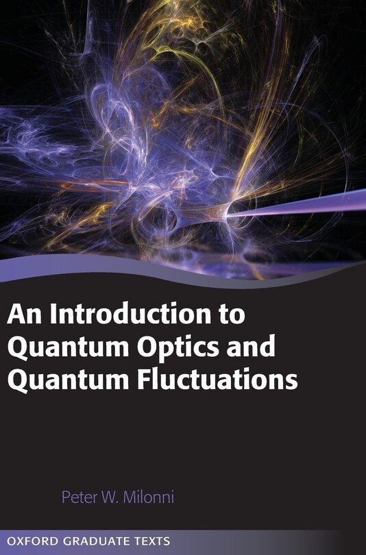 Front cover_An Introduction To Quantum Optics And Quantum Fluctuations