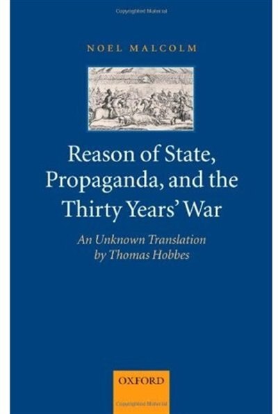Front cover_Reason of State, Propaganda, and the Thirty Years' War