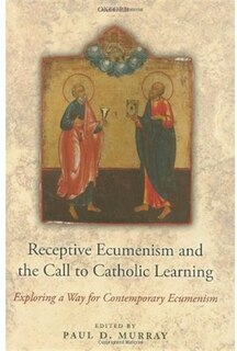 Couverture_Receptive Ecumenism and the Call to Catholic Learning