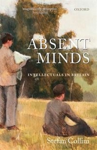 Absent Minds: Intellectuals in Britain