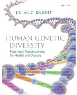 Human Genetic Diversity: Functional Consequences for Health and Disease