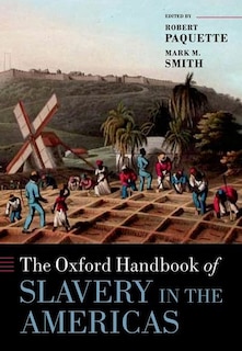 Front cover_The Oxford Handbook of Slavery in the Americas